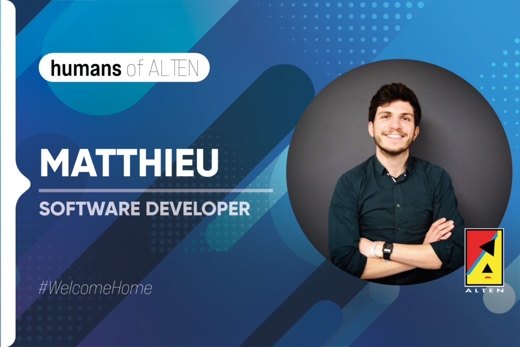Matthieu - Software Engineer ALTEN