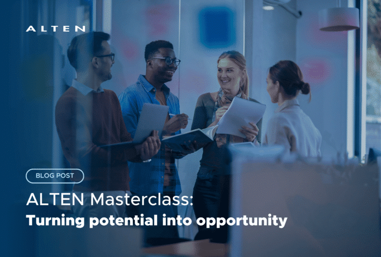 ALTEN Masterclass: Potentieel omzetten in kansen