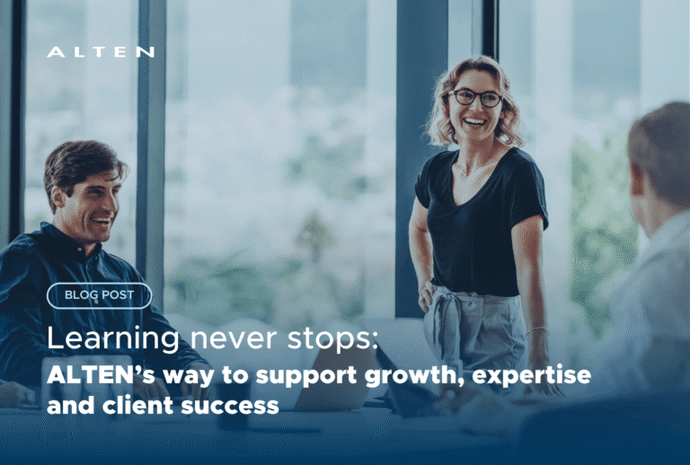 Learning never stops: ALTEN’s way to support growth, expertise and client success